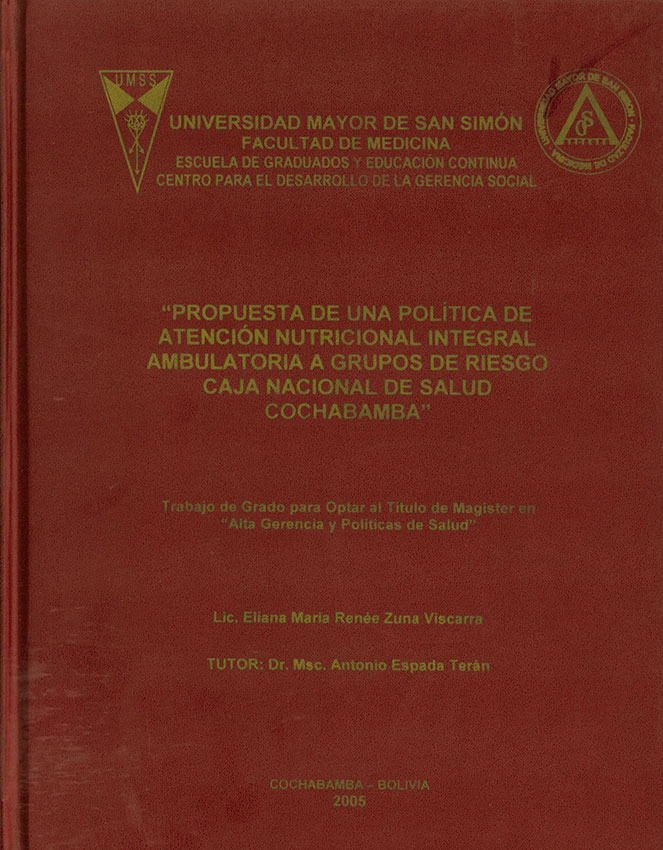Propuesta de una política de atención nutricional integral ambulatoria a grupos de riesgo Caja Nacional de Salud Cochabamba