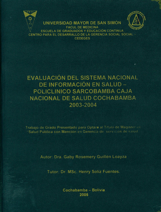 Evaluación del Sistema Nacional de información en Salud - Policlínico Sarcobamba Caja Nacional de Salud Cochabamba 2003-2004