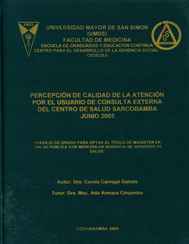 Percepción de calidad de la atención por el usuario de consulta externa del centro de Salud Sarcobamba junio 2005
