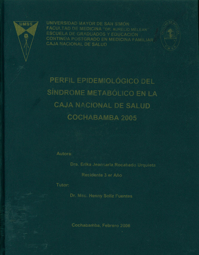 Perfil epidemiológico del sindrome matabólico en la Caja Nacional de Salud Cochabamba 2005