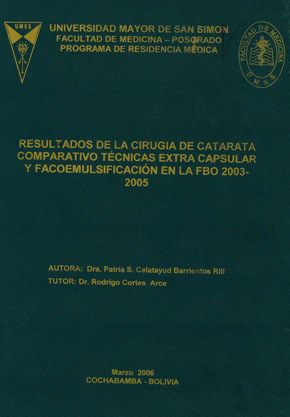 Resultados de la cirugía de catarata comparativo técnicas extra capsular y facoemulsificación en la FBO 2003-2005