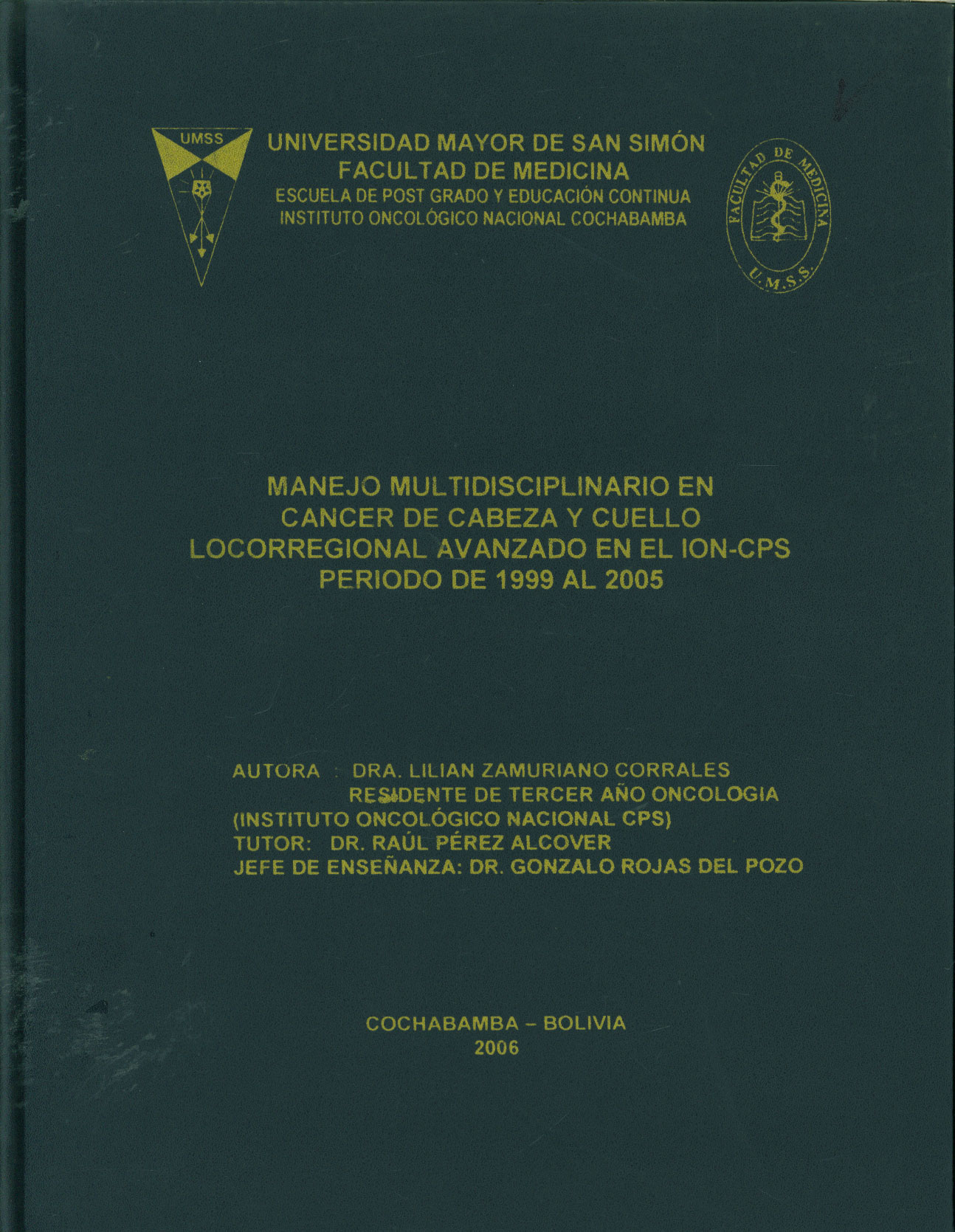 Manejo multidisciplinario en cancer de cabeza y cuello locorregional avanzado en el ION-CPS periodo de 1999 al 2005