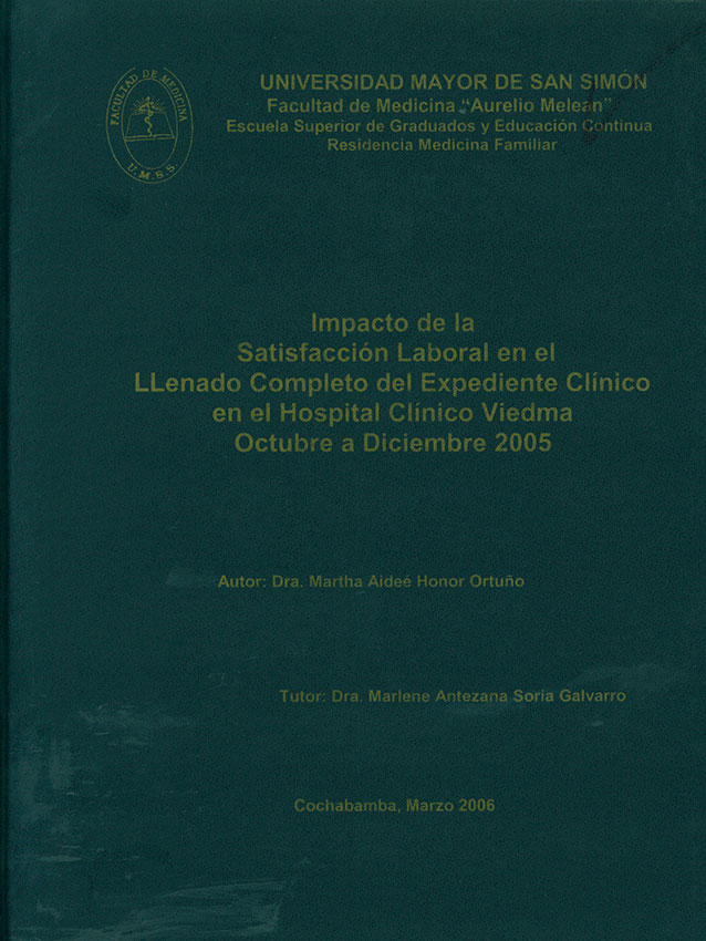 Impacto de la satisfacción laboral en el llenado completo del expediente clínico en el Hospital Clínico Viedma octubre a diciembre 2005