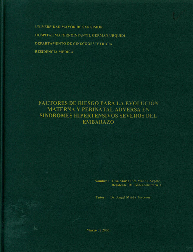 Factores de riesgo para la evolución materna y perinatal adversa en sindromes hipertensivos severos del embarazo