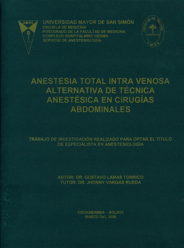 Anestesia total intra venosa alternativa de técnica anestésica en cirugías abdominales