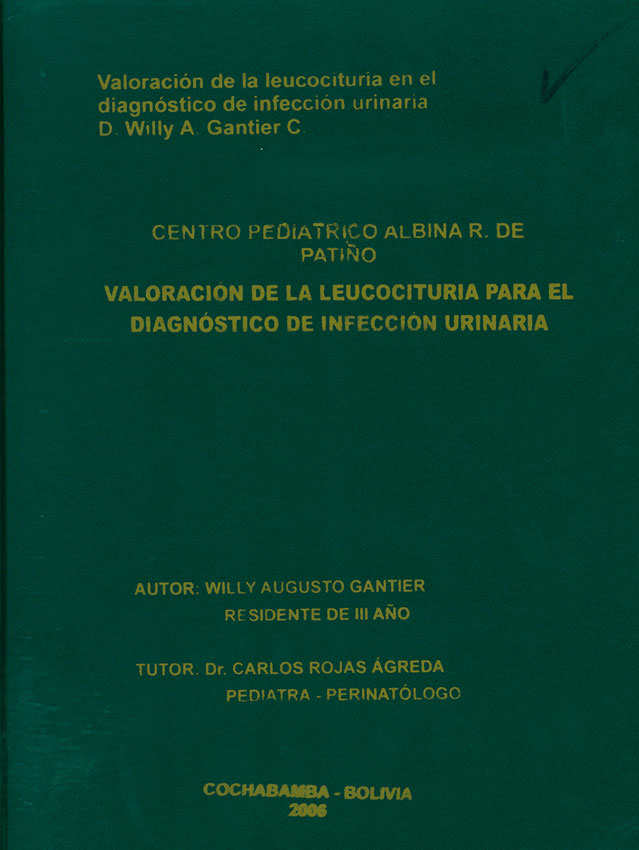 Valoración de la leucocituria para el diagnóstico de infección urinaria en el centro Pediatrico  Albina R. de Patiño