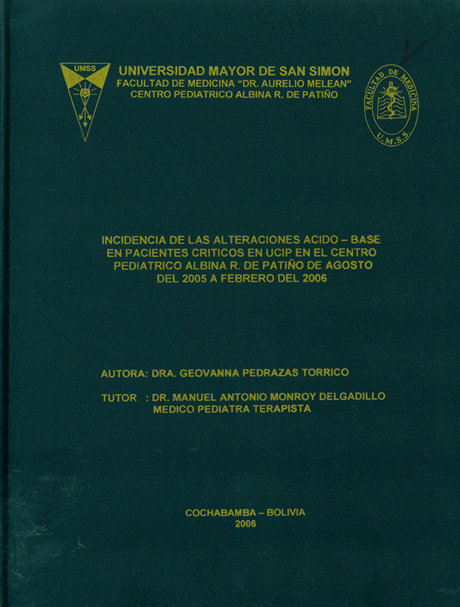 Incidencia de las alteraciones acido - base en pacientes criticos en UCIP en el centro pediatrico Albina R.  de Patiño de Agosto del 2005 a febrero del 2006