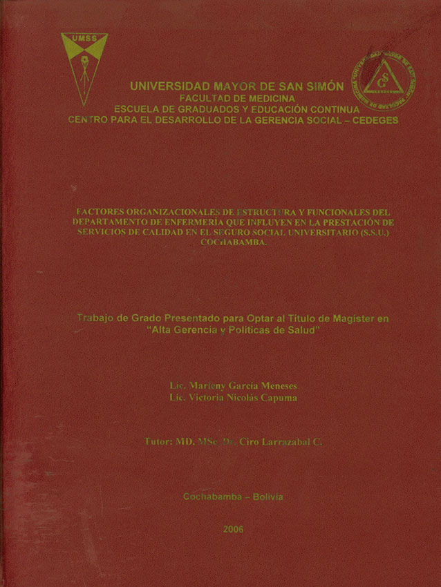 Factores organizacionales de estructura y funcionales del departamento de enfermería que influyen en la prestación de servicios de calidad en el Seguro Social Universitario (S. S. U.)