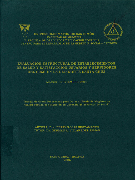 Evaluación estructural de establecimientos de salud y satisfacción usuarios y servidores del SUMI en la red Norte - Santa Cruz