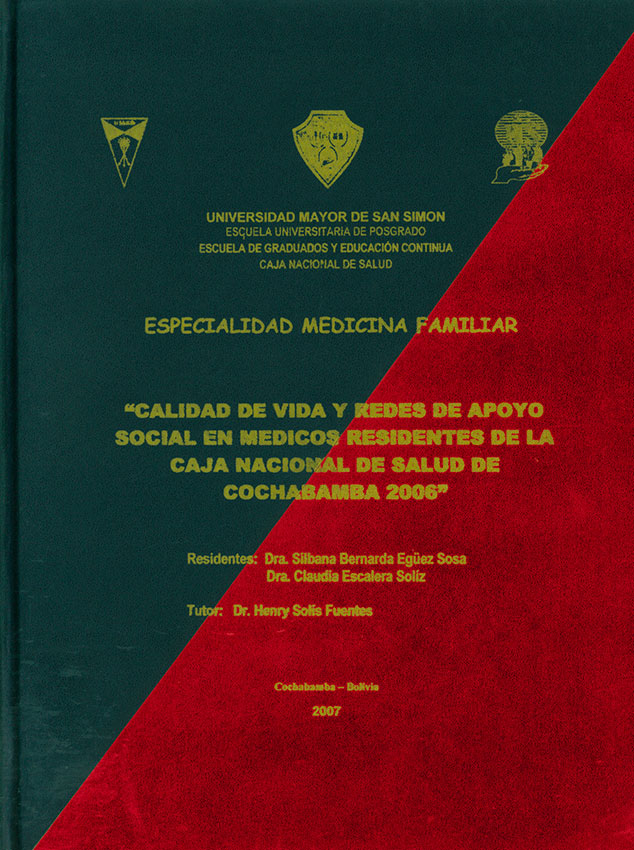 Calidad de vida y redes de apoyo social en medicos residentes de la Caja Nacional de Salud de Cochabamba 2006