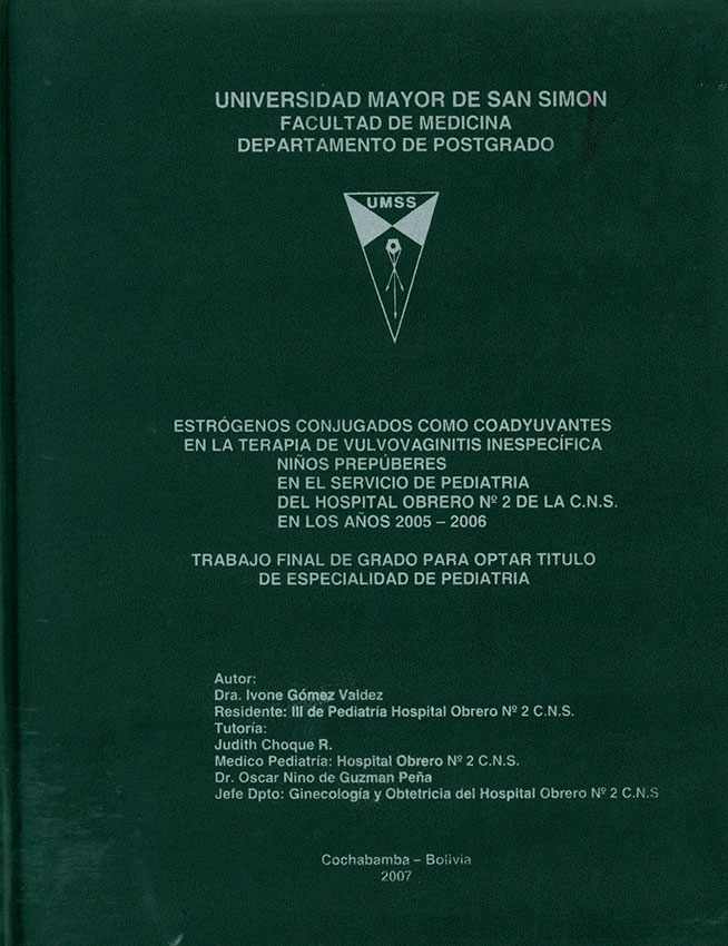 Estrógenos conjugados como coadyuvantes en la terapia de vulvovaginitis inespecifica niños prepúberes en el serevicio de pediatria del Hospital Obrero No. 2 de la C.N.S. en los años 2005 - 2006