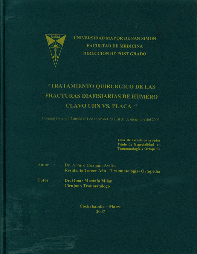 Tratamiento quirúrgico de las fracturas diafisiarias de Humero clavo UHN VS.  placa