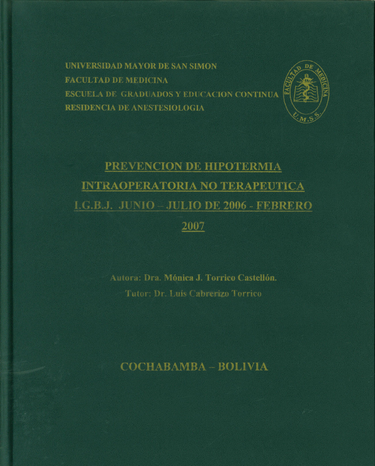 Prevención de hipotermia intraoperatoria no terapéutica L.G.B.J. - julio de 2006 - febrero 20007