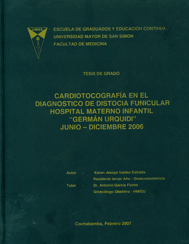 Cardiotocografía en el diágnostico de distocia funicular Hospital Materno Infantil Germán Urquidi  junio - diciembre 2006