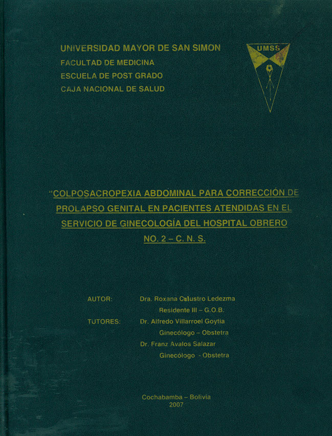 Colposacropexia abdominal para corrección de prolapso genital en pacientes atendidas en el servicio de ginecología del Hospital Obrero No. 2 - C. N. S