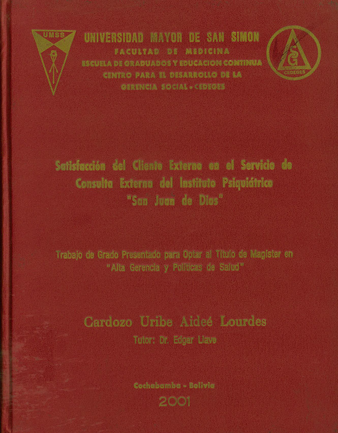 "Satisfacción del cliente externo en el servicio de consulta externa del Instituto Psiquiátrico ""San Juan de Dios"""