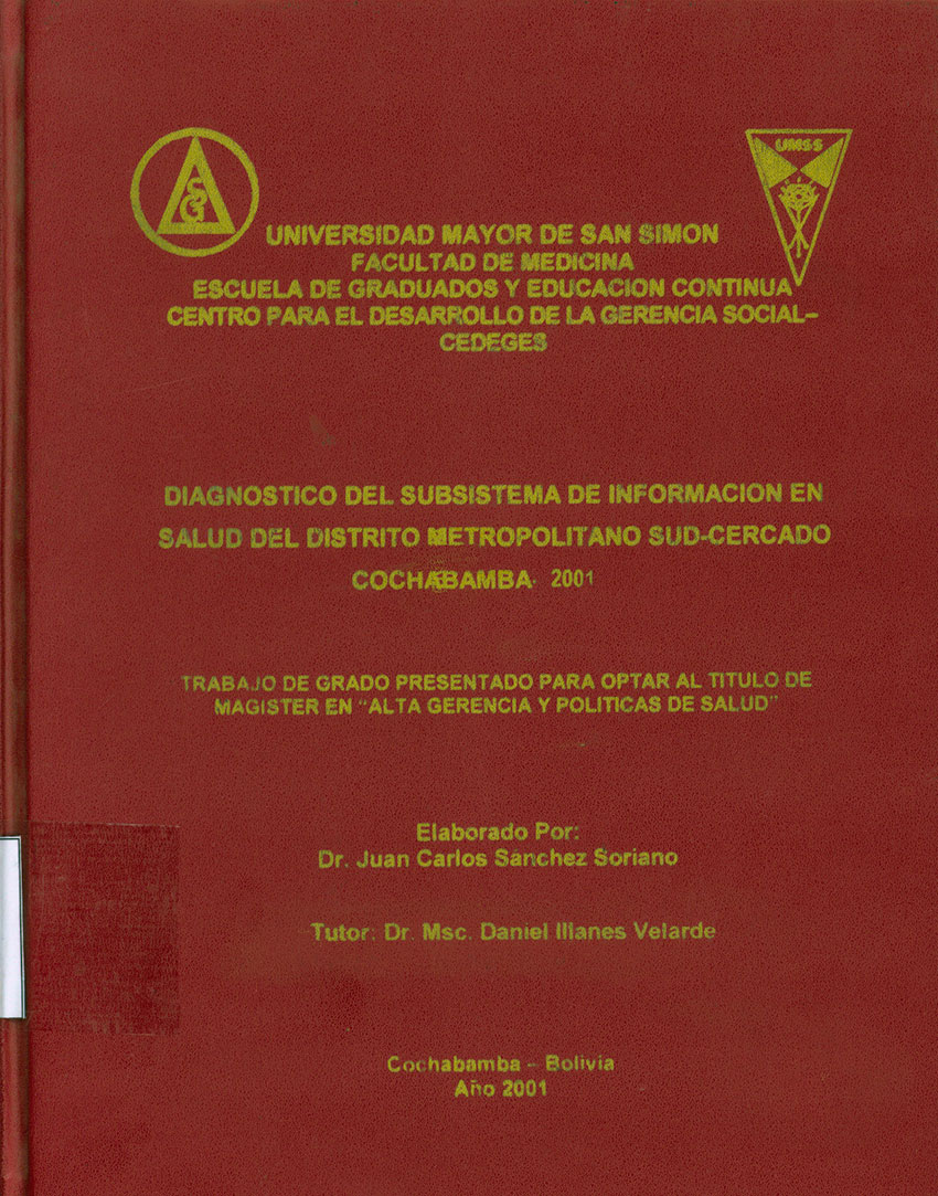 Diagnóstico del subsistema de información en salud del distrito metropolitano Sud-Cercado Cochabamba 2001