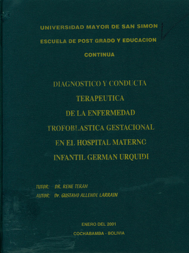 Diagnóstico y conducta terapéutica de la enfermedad trofoblástica gestacional en el Hospital Materno Infantil German Urquidi