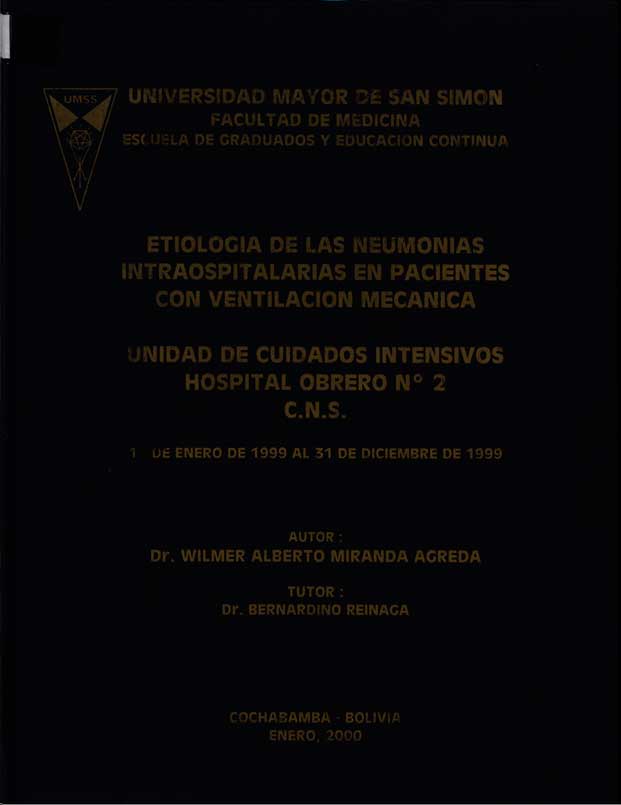 Etiología de las neumonías intrahospitalarias en pacientes con ventilación mecánica unidad de cuidados intensivos Hospital Obrero Nº2 C. N. S