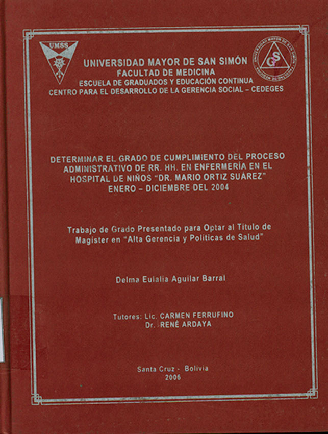 "Determinar el grado de cumplimiento del proceso administrativo de RR. HH. en enfermeria en el hospital de niños "Dr. Mario Ortiz Suarez" enero - diciembre del 2004"