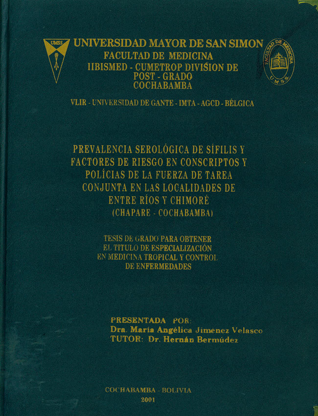 Prevalencia serológica de sífilis y factores de riesgo en conscriptos y políticas de la fuerza de tarea conjunta en las localidades de Entre Ríos y Chimoré (Chapáre - Cochabamba)