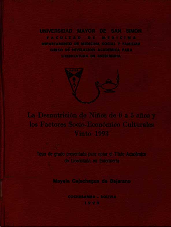 La desnutrición de niños de 0 a 5 años y los factores socio-económicos culturales Vinto 1993