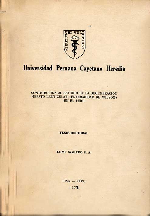 Contribución al estudio de la degeneración hepato lenticular (enfermedad de Wilson) en el Perú