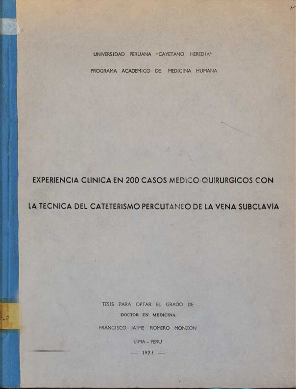 Experiencia clinica en 200 casos medico quirurgicos con la tecnica del cateterismo percutaneo de la vena subclavia