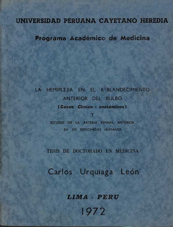 La hemiplejia en el reblandecimiento anterior del bulbo (casos clinicos-anatomicos) y estudio de la arteria espinal anterior en 100 especimenes humanos