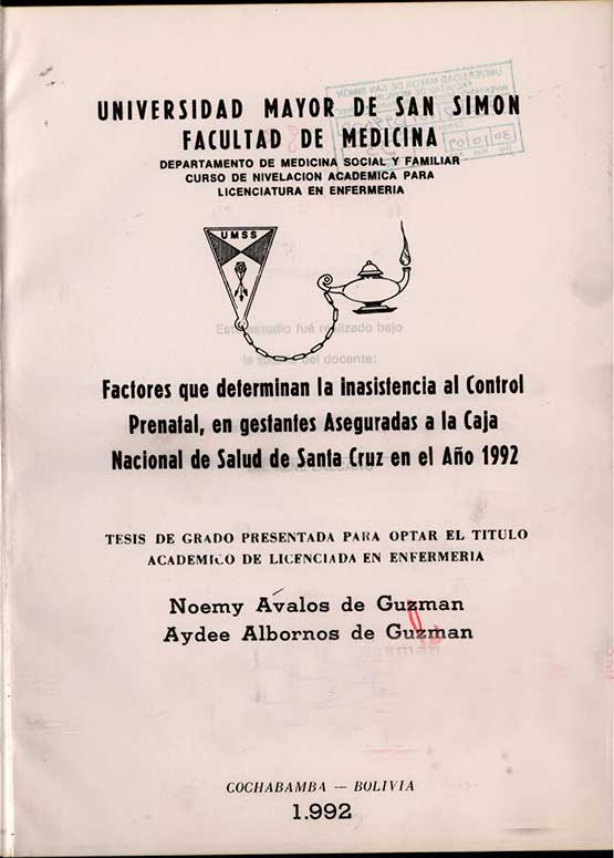 Factores que determinan la inasistencia al control prenatal, en gestantes asegurados a la caja Nacional de Salud de Santa Cruz en el año 1992