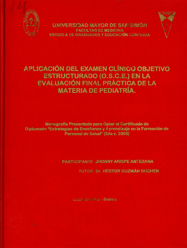 Aplicacion del examen clinico objeto estructurado (OSCE) en la evaluacion final practica de la materia de pediatria