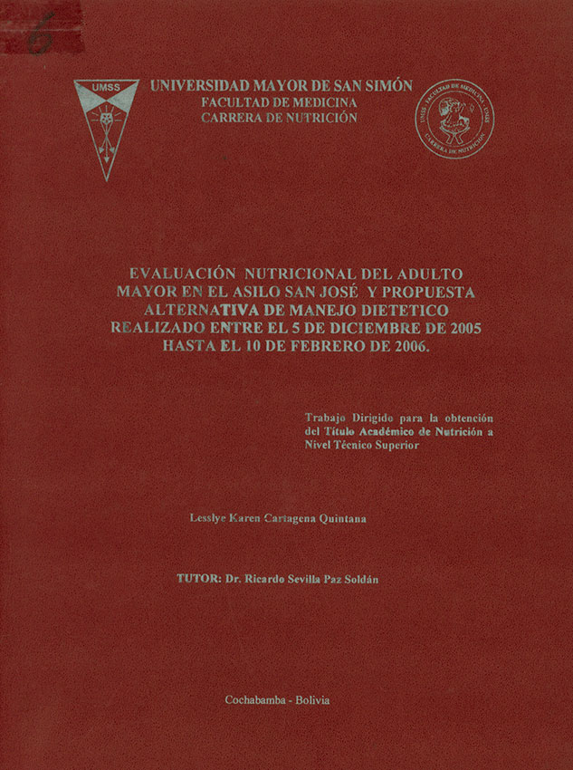 Evaluacion nutricional del adulto mayor en el asilo San Jose y propuesta alternativa de manejo dietetico realizado entre el 5 de diciembre de 2005 hasta el 10 de febrero de 2006