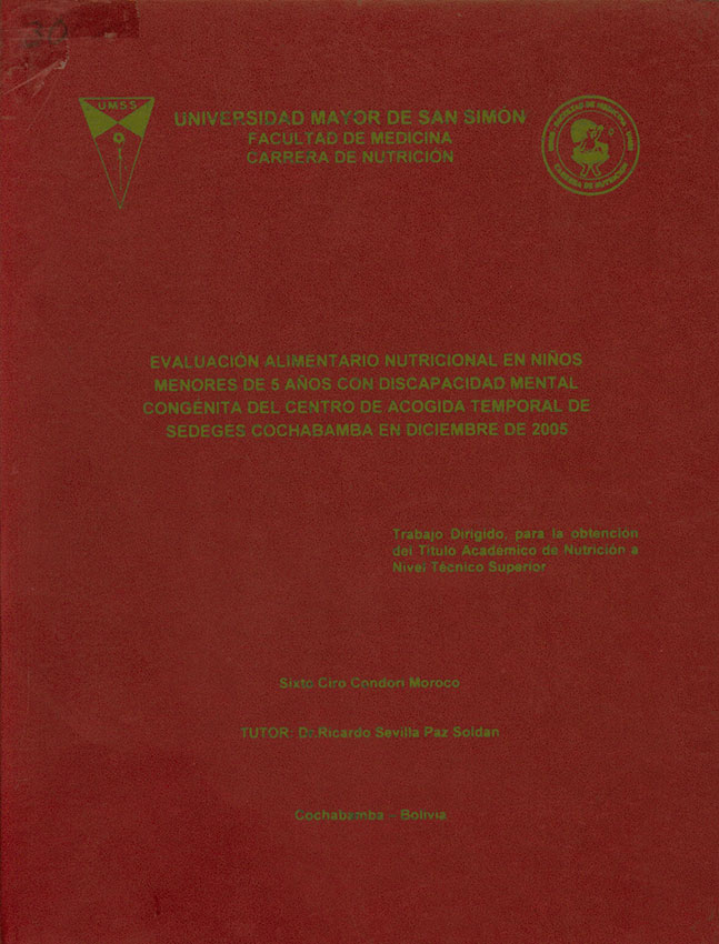 Evaluacion alimentario nutricional en niños menores de 5 años con discapacidad mental congenita del centro de acogida temporal de SEDEGES Cochabamba en Diciembre de 2005