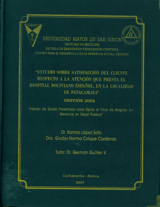 Estudio sobre satisfaccion del cliente respecto a la atencion que presta el Hospital Boliviano Español, en la localidad de Patacamaya