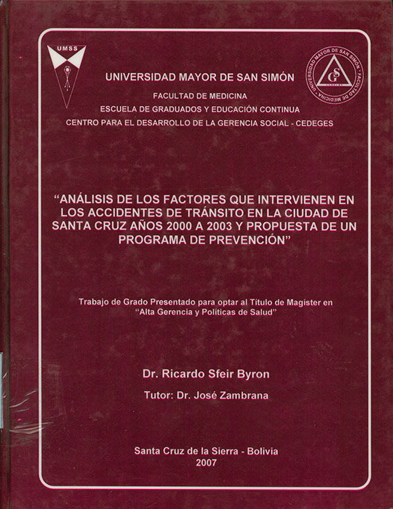 Analisis de los factores que intervienen en los accidentes de transito en la ciudad de Santa Cruz años 2000 a 2003 y propuesta de un programa de prevencion