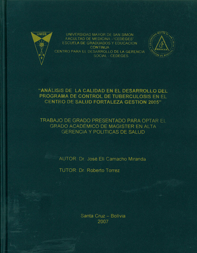 Analisis de la calidad en el desarrollo del programa de control de tuberculosis en el centro de salud fortaleza gestion 2005