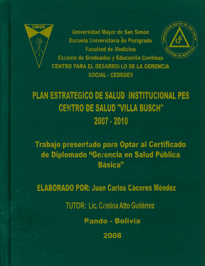 "Plan estrategico de salud institucional pes Centro de salud ""Villa Busch"" 2007-2010"
