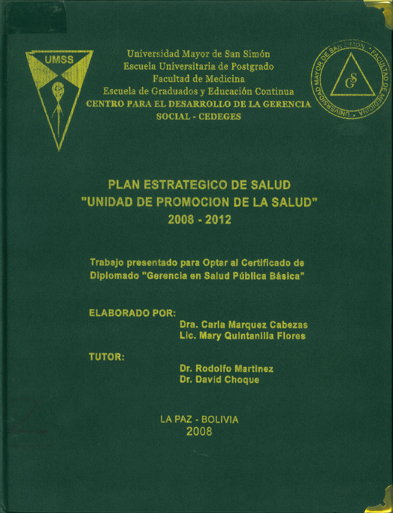 "Plan estrategico de salud institucional ""unidad de promocion de la salud"" 2008-2012"