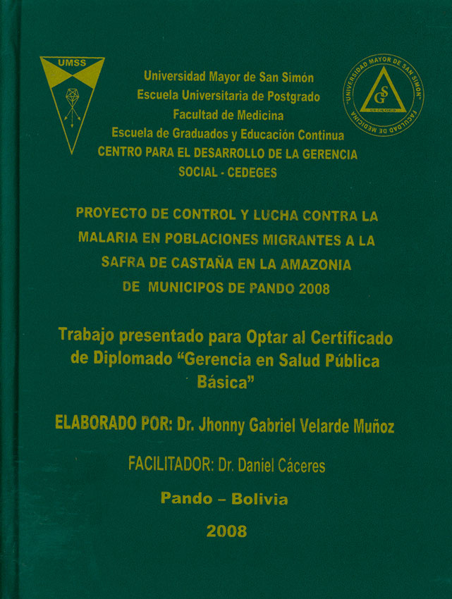 Proyecto de control y lucha contra la malaria en poblaciones migrantes a la safra de castaña en la amazonia de municipios de Pando 2008