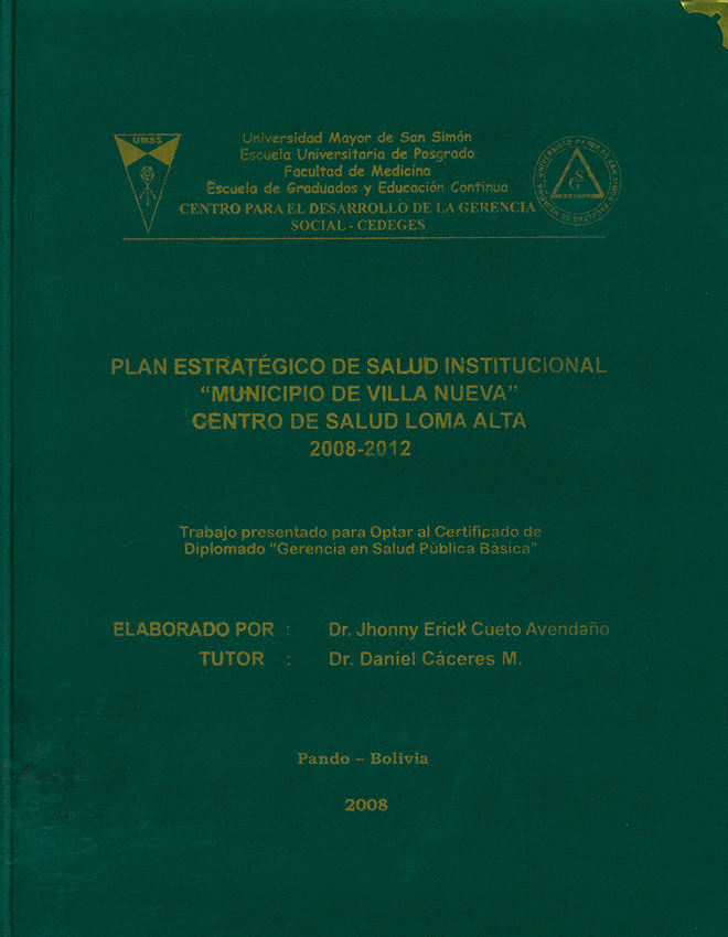 "Plan estrategico de salud institucional ""Municipio de Villa Nueva centro de salud Loma Alta"" 2008-2012"