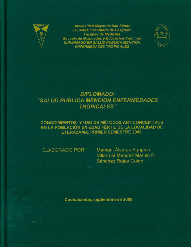 Salud publica mencion enfermedades tropicaales: Conocimiento y uso de metodos anticonceptivos en la poblacion en edad fertil de la localidad de Eterazama. primer semestre 2008