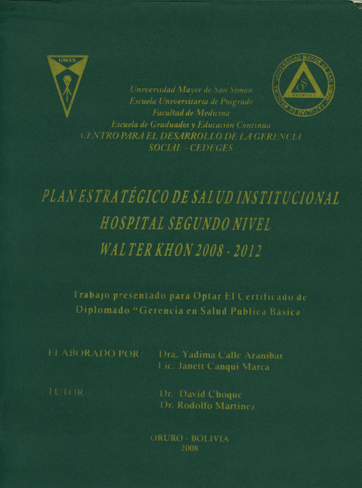 Plan estrategico de salud institucional Hospital segundo nivel Walter Khon 2008-2012