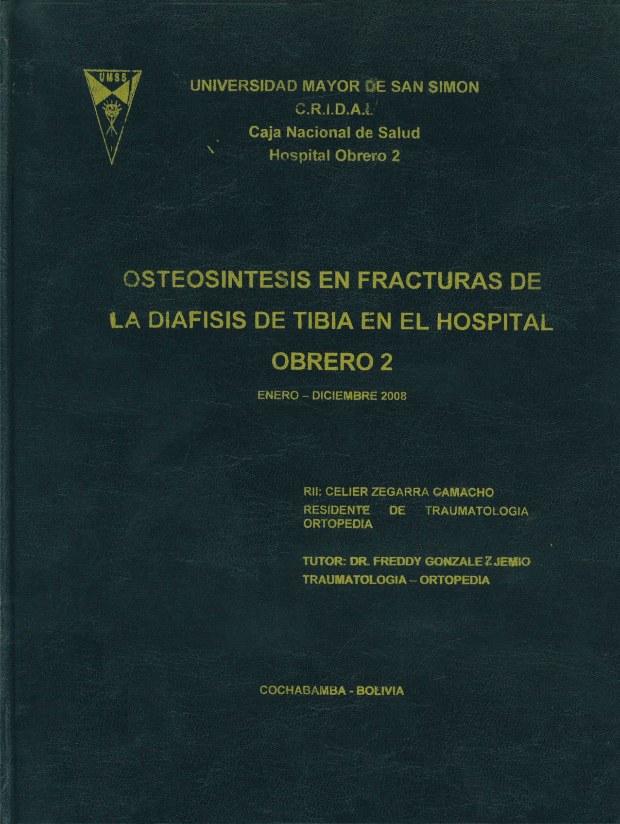 Osteosintesis en fracturas de la diafisis de tibia en el Hospital Obrero 2