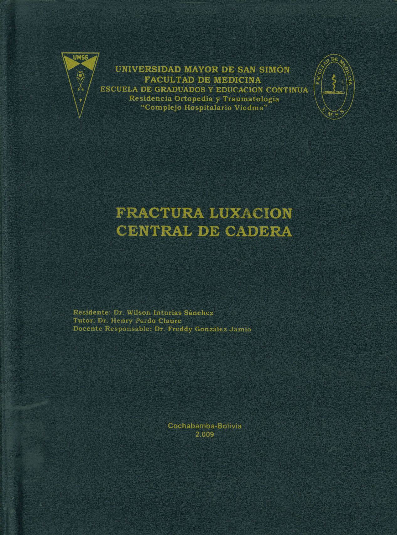 Fracturacion Luxacion central de cardera