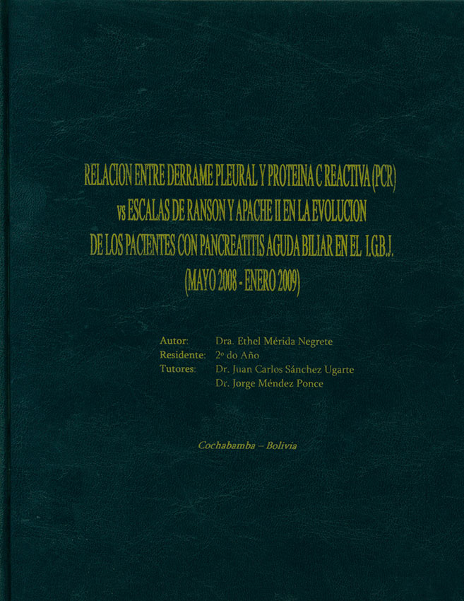 Relacion entre derrame pleural y proteina C reactiva (PCR) vs escalas de Ranson y apache II en la evolucion de los pacientes con pancreatitis aguda biliar en el IGBJ, mayo 2008- enero 2009