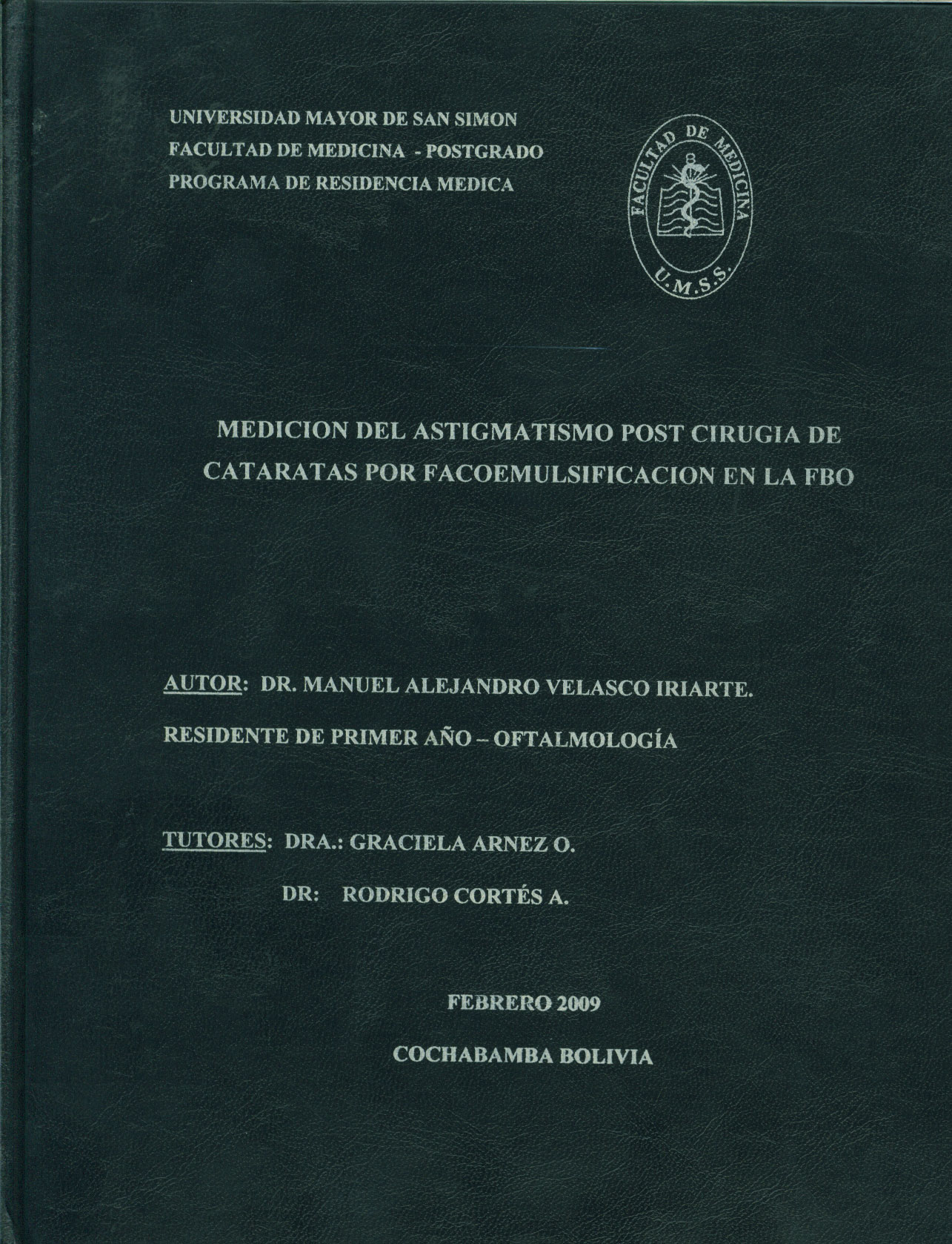 Medicion del astigmatismo post cirugia de cataratas por facoemulsificacion en la FBO