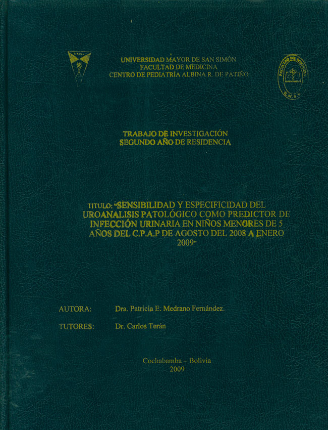 Sensibilidad y especificidad del uroanalisis patologico como predictor de infeccion urinaria en niños menores de 5 años del CPAP de agosto del 2008 a enero 2009