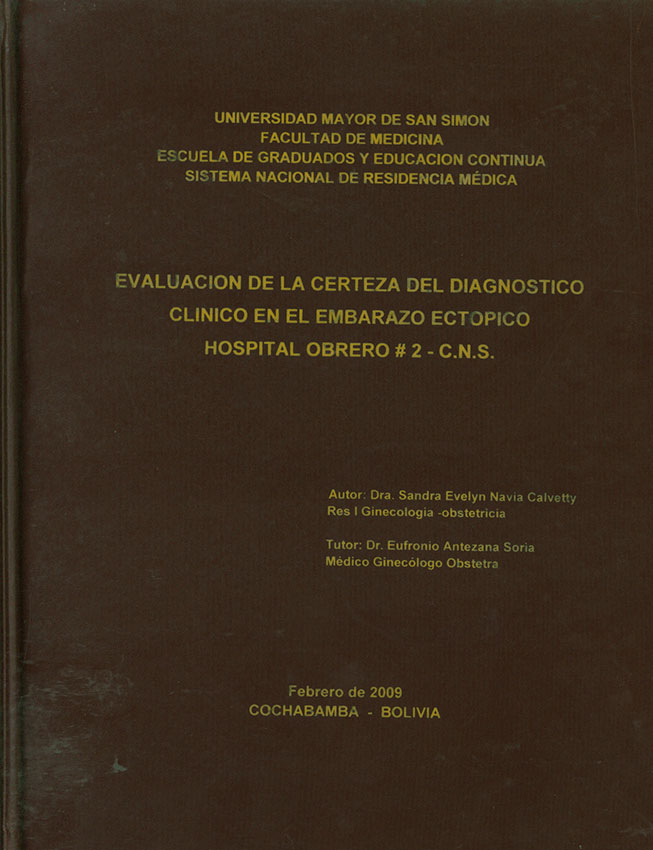 Evaluacion de la certeza del diagnostico clinico en el  embarazo ectopico Hospital Obrero Nº2 CNS