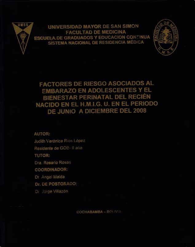 Factores de riesgo asociados al embarazo en adolescentes y el bienestar perinatal del recien nacido en el H.M.I.G.U. en el periodo de junio a diciembre del 2008