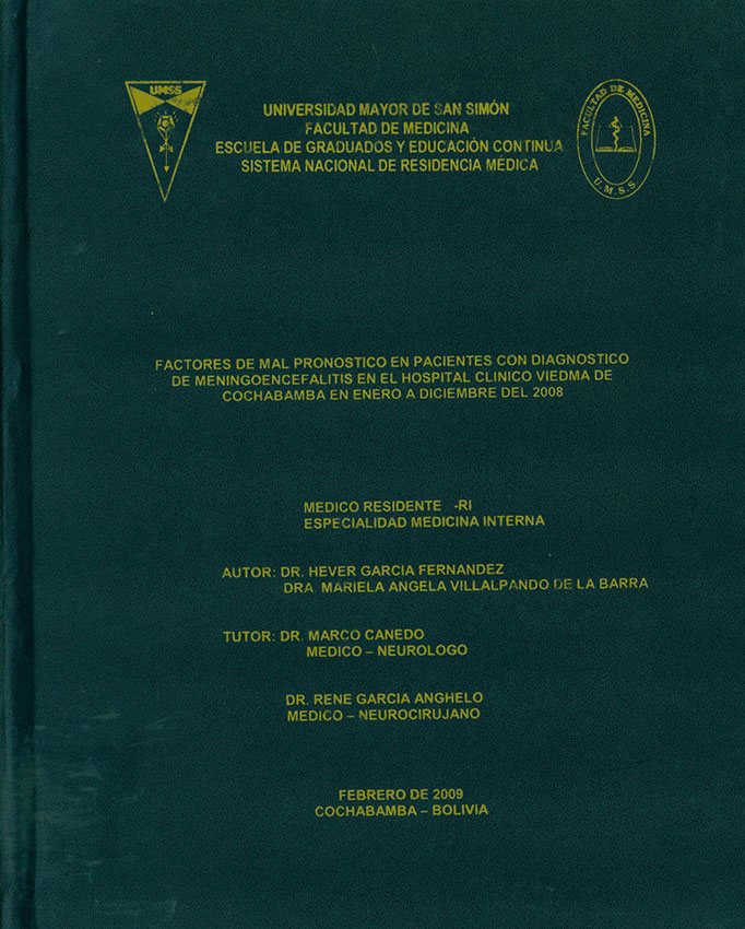 Factores de mal pronostico en pacientes con diagnostico de meningoencefalitis en el Hospital Clinico Viedma de Cochabamba en enero a diciembre del 2008